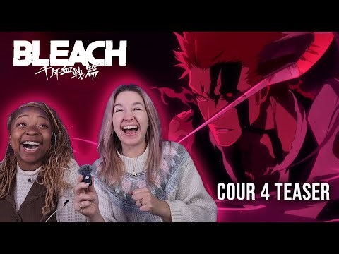 Bleach TYBW Cour 4: Teaser Trailer REACTION