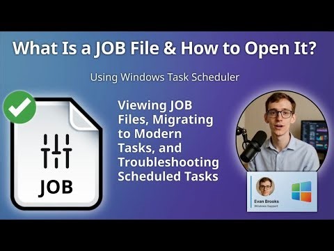 How to Open JOB Files (Windows Task Scheduler)