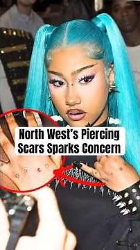 North West's Piercing Scars Spark Concern #shorts #NorthWest #ParisFashionWeek