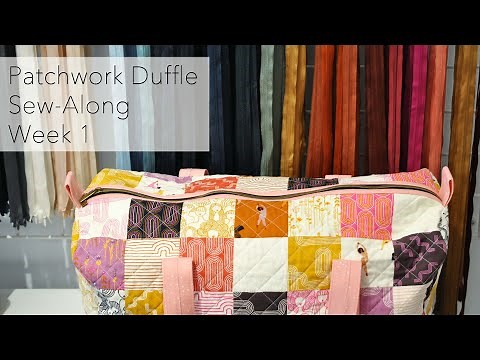 Patchwork Duffle SAL - Week 1