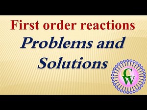 First Order Reaction Problems and Solutions