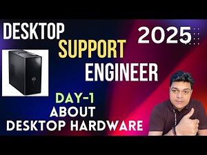 Become Desktop Support Engineer ? About Computer Hardware and Components .
