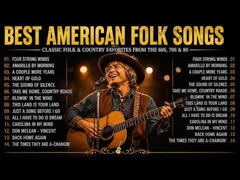 Best Folk Songs Of All Time | Greatest Folk & Country Songs of the 60s, 70s & 80s | Full Album