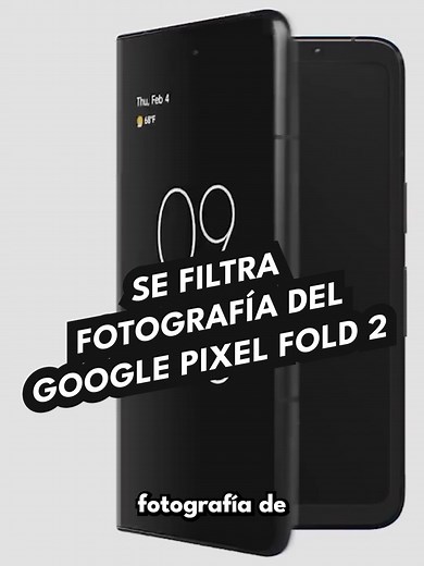 Filtración del Google Pixel Fold 2: Diseño Revelado
