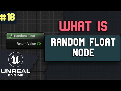 What is Random Float Node in Unreal Engine 5 | What is ... series Part 18