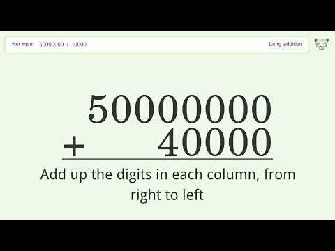 Long addition: Solve 50000000+40000 step-by-step solution