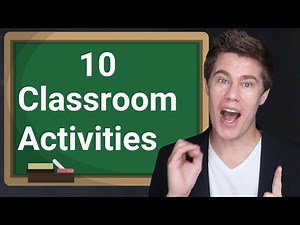 10 Easy Classroom Activities