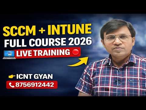 SCCM + Intune Full Course 2026 | Complete Endpoint Management Training | ICNT Gyan