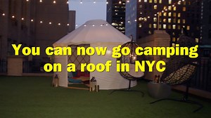 577K views · 3.5K reactions | You can actually go camping in Midtown Manhattan. | Time Out New York | Facebook