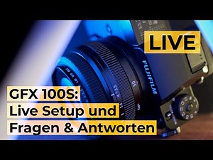 Fujifilm GFX 100S: Gemeinsames Setup und Fragen & Antworten