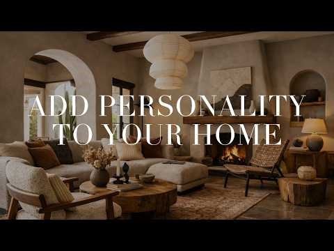 10 Tips on How to Add Personality to Your Home | Pro Interior Design Tips