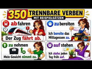 350 Trennbare Verben🔥 endlich meistern – ohne Stress! 😍 schnell verstehen! | deutsch lenen A1 bis C1