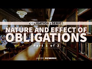 Obligations 2: Rights & Obligations of the Debtor & Creditor (Nature & Effect of Obligations)