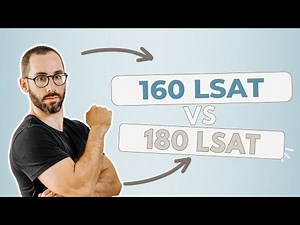 What It Takes To Score 160 vs 180 on the LSAT