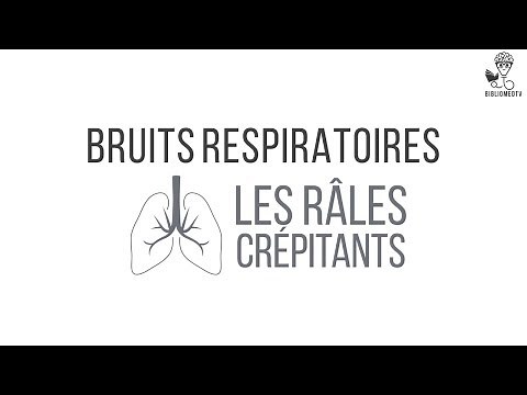 Bruits Respiratoires - Ecoutez les Râles Crépitants