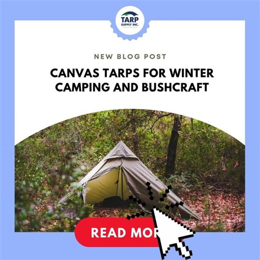 Canvas Tarps for Winter Camping and Bushcraft