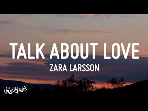 Zara Larsson - Talk About Love (Lyrics) ft. Young Thug
