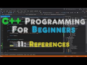 C++ Programming For Beginners - 11: References.
