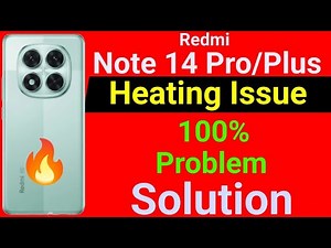 Redmi Note 14 Pro/ Pro+ Heating Problem | How to Solve Heating Problem in Redmi Note 14 Pro/ ProPlus