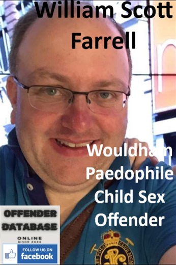 In 2019, the Offender Database reported that William Scott Farrell, then 48, of Wouldham, near Rochester, Kent, was sentenced to five years in prison. | Offender Database