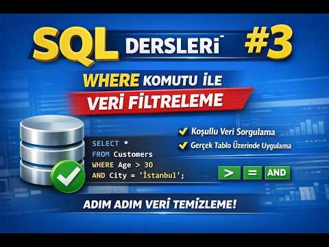 SQL Dersleri #3 | WHERE Komutu ile Veri Filtreleme (Uygulamalı) #keşfet #keşfetteyiz #data