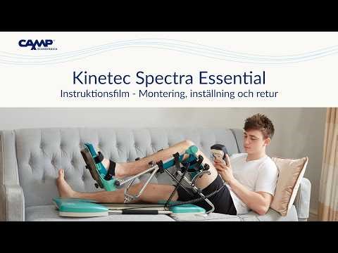 Kinetec Spectra Essential™ - Instruktionsfilm montering, inställning och retur