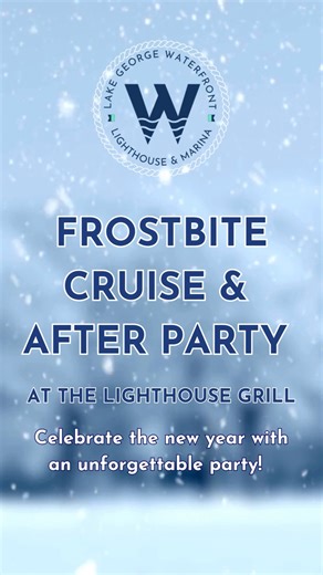 Lake George Waterfront Marina & Lighthouse on Instagram: "Start 2026 with Lake George’s coolest tradition! ❄️ Join us for the 39th Annual Frostbite Cruise, then head to The Lighthouse Grill for the official after party 🥂✨ Book today at lgwaterfront.com (518)668-4644 | 2 Kurosaka Lane, Lake George NY 12845 | info@lgwaterfront.com #FrostbiteCruise #LighthouseGrill #WaterfrontHospitality"