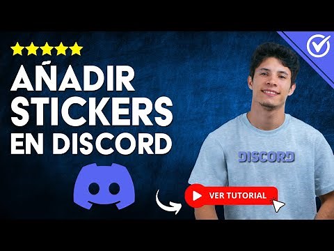 ¿Cómo CREAR O AÑADIR STICKERS en Discord? - 😲​ Personaliza tus Mensajes en Discord 😲​