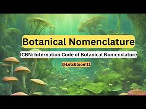 Botanical Nomenclature (International Code of Botanical Nomenclature)Plant Systematics and Diversity