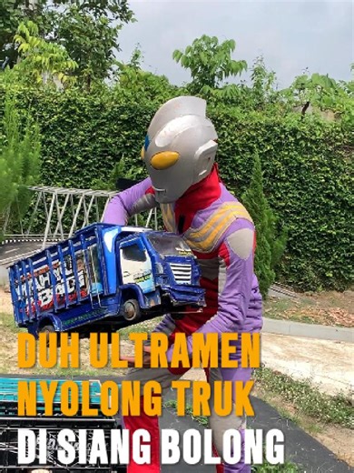 Ultramen Nakal Nyolong Truk Oleng di Siang Bolong