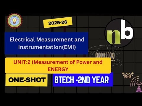 EMI || UNIT 2 || ONE SHOT ||MEASUREMENT OF POWER AND ENERGY || AKTU || 2025-26 || NEWBERT