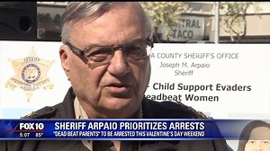 459K views · 6.9K reactions | Not exactly a Happy Valentine's Day for some valley parents. Sheriff Joe Arpaio ordered his deputies to arrest "deadbeat" moms and dads for failing to pay child support. Arpaio says holding them accountable is a top priority. | FOX 10 Phoenix | Facebook