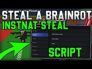 [UPDATE] Steal a Brainrot Script Auto Farm, Instant Steal & Lock Base [Roblox 2025]