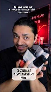 New Deconstruct Sunscreens Review | Hits & Misses (Part 1)