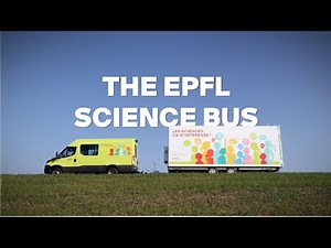 Le Bus des sciences de l'EPFL