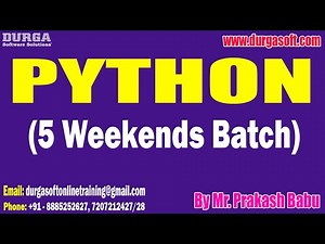 PYTHON (5 Weekends Batch) tutorials || by Mr. Prakash Babu On 03-12-2022 @7:30AM IST