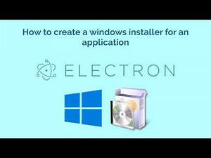 How to create a windows installer for an application built with Electron Framework