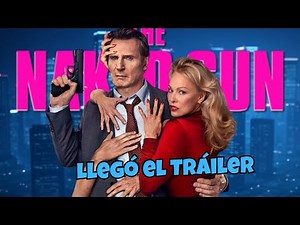 THE NAKED GUN | LA PISTOLA DESNUDA | ¿Y DÓNDE ESTÁ EL POLICÍA? con Liam Neeson presentó el TRÁILER