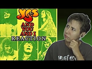 Yes - And You and I | Reaction