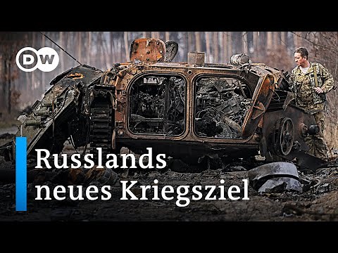 Nach strategischer Neuausrichtung: Was sind Russlands neue Kriegsziele? | DW Nachrichten