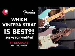 WHICH VINTERA STRAT IS BEST?! 50s vs 60s Modified - FP Gear Gab feat Zach Saunders