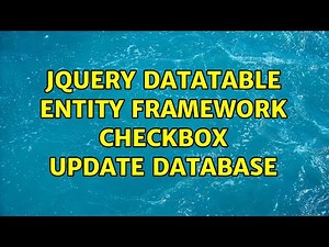 Jquery Datatable Entity Framework Checkbox UPDATE database