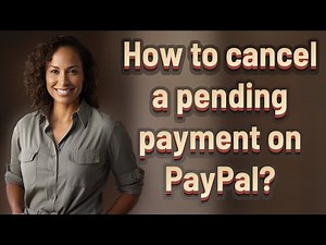 How to cancel a pending payment on PayPal?