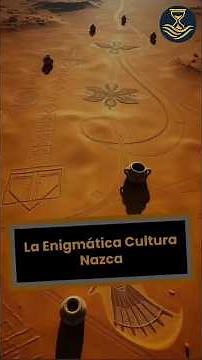 La Enigmática Cultura Nazca