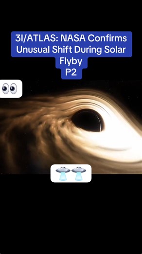 17K views · 217 reactions | 3I/ATLAS: NASA Confirms Unusual Shift During Solar Flyby! P2 #news #footage #nasa #science #trending #ufo #alien #ufos #interstellarobjects #oumuamua #2IBorisov #interstellarvisitors #3IATLAS #asteroid #update #science #fyp #fypvideo | Blackskin Gallery | Facebook