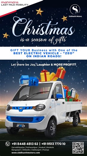 Siddhanth Mahindra LMM on Instagram: "Christmas is a season of Gifts GIFT YOUR Business with One of the BEST ELECTRIC VEHICLE - "ZEO" ON INDIAN ROADS! Let there be Joy, Laughter & MORE PROFIT! #MerryChristmas #BangaloreBusinesses #FestiveGreetings 🌐 Visit : www.siddhanthmotors.com for more! ☎️ Contact our branches for the best deals Garvebhipalya : 9606888723 Yeshwantpur : 9513477088 Anekal : 7406150033 Peenya : 9606900548 Hoskote : 7406812220 Bangarpet : 9606888718 Attibele : 9606998287 Dabasp