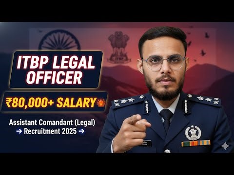 ITBP Legal Officer Recruitment 2025 | Assistant Commandant (Legal) | Salary ₹80,000+