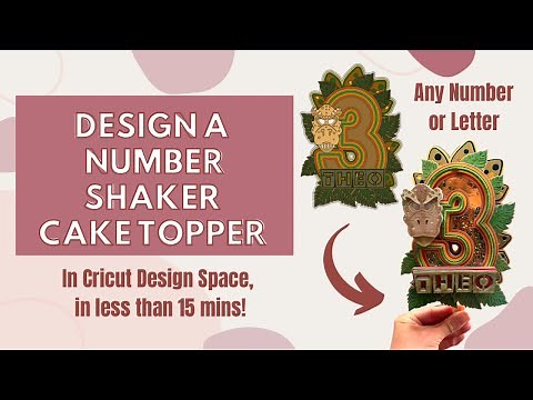 How to Design 3D Number | Letter Shaker Cake Topper | Cricut Design Space Tutorial | Step by Step