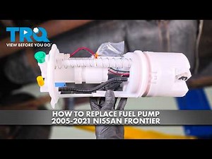 How to Replace Fuel Pump 2005-2021 Nissan Frontier