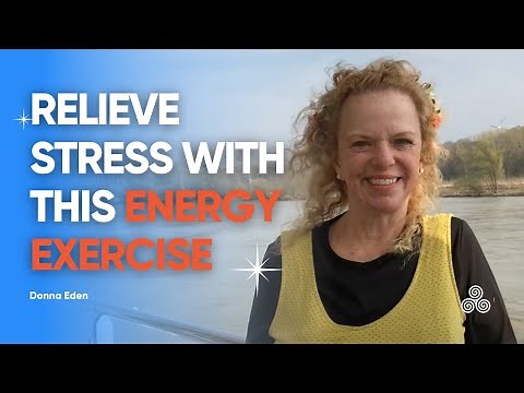 Eden Energy Medicine for Crossing Over Energies and Relieving Stress with Donna Eden